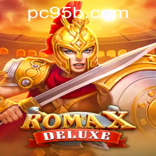 Exploring RomaXDeluxe: A Journey into the World of 95b